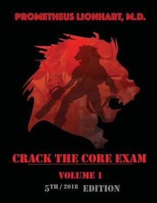 Crack the Core Exam - Volume 1