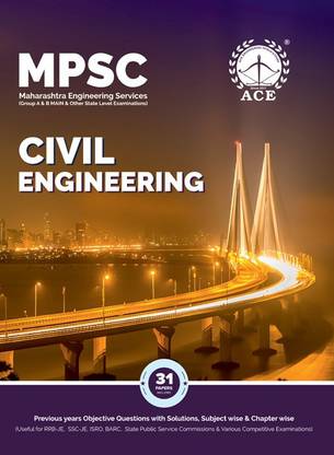 MPSC Civil Engineering Previous Years Objective Questions with Solutions, Subject wise & Chapter Wise (Group A & B MAIN & Other State Level Examinations)