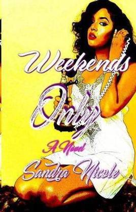 Weekends Only