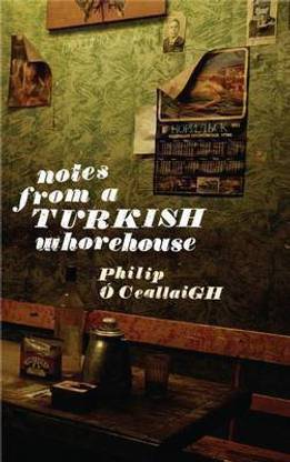 Notes from a Turkish Whorehouse