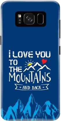 whats your kick Back Cover for Love you to the Mountains and back For Samsung Galaxy S8