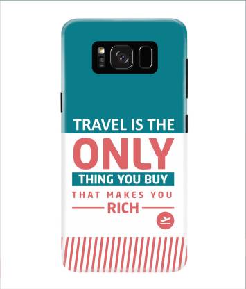 whats your kick Back Cover for Travel is the only thing For Samsung Galaxy S8 Plus