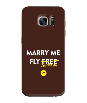 whats your kick Back Cover for Marry Me fly standby For Samsung Galaxy S7 Edge