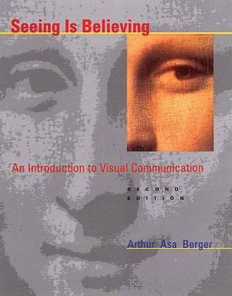 Seeing is Believing: an Introduction to Visual Communication
