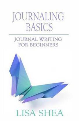 Journaling Basics - Journal Writing for Beginners
