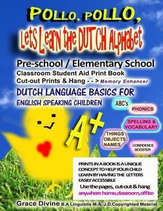 Pollo, Pollo, Lets Learn the Dutch Alphabet Pre-school / Elementary School Classroom Student Aid Print Book Cut-out Prints & Hang