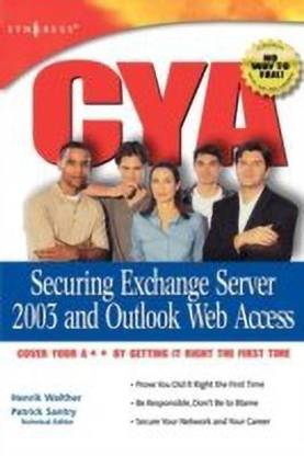 CYA Securing Exchange Server 2003