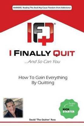 I Finally Quit...And So Can You