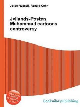 Jyllands-Posten Muhammad Cartoons Controversy