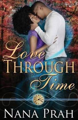 Love Through Time Revised Edition