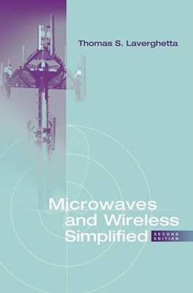 Microwaves and Wireless Simplified 2nd Ed