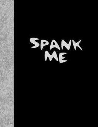 Spank Me