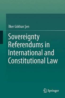 Sovereignty Referendums in International and Constitutional Law