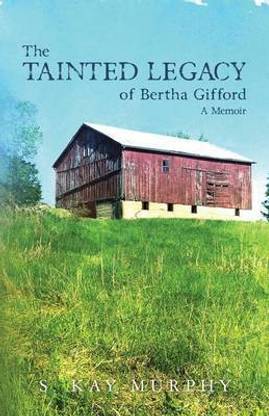 The Tainted Legacy of Bertha Gifford