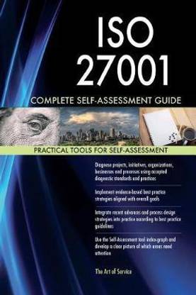 ISO 27001 Complete Self-Assessment Guide