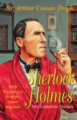 Sherlock Holmes: The Complete Stories