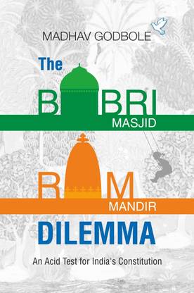 The Babri Masjid -Ram Mandir Dildemma