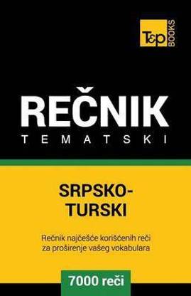 Srpsko-Turski Tematski Recnik - 7000 Korisnih Reci