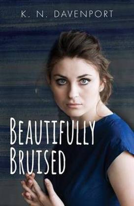 Beautifully Bruised