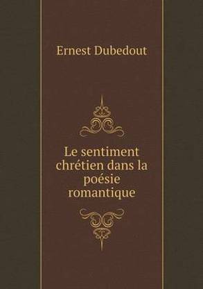 Le sentiment chretien dans la poesie romantique