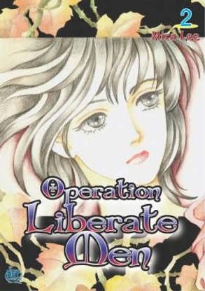 Operation Liberate Men: v. 2