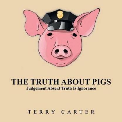 The Truth About Pigs