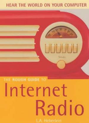The Rough Guide to Internet Radio