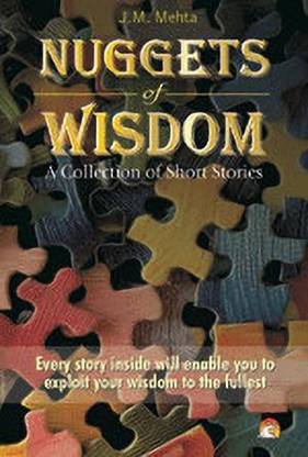 Nuggets of Wisdom  - A Collection of Short Stories
