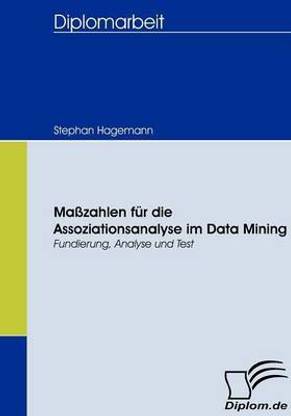 Masszahlen fur die Assoziationsanalyse im Data Mining