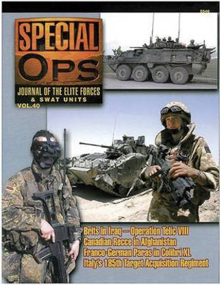 5540: Special Ops: Journal of the Elite Forces & Swat Units Vol. 40