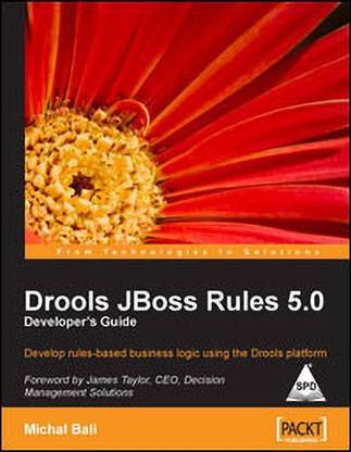 Drools JBoss Rules 5. 0 Developer's Guide