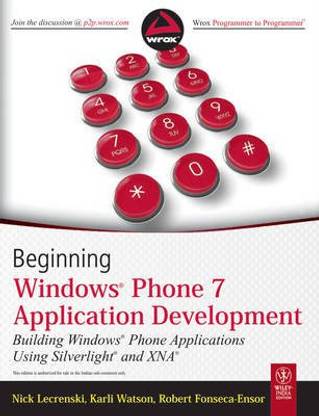 Beginning Windows Phone 7 Application Development, Building Windows Phone Applications Using Silverl