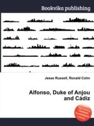 Alfonso, Duke of Anjou and Cadiz
