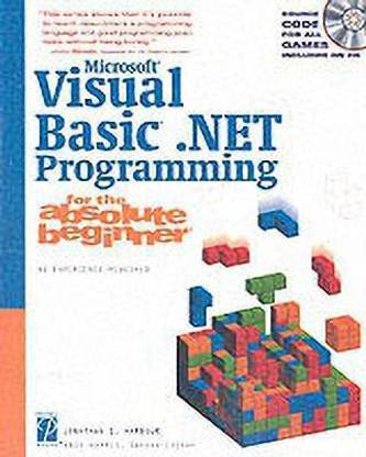 Microsoft Visual Basic .NET Programming for the Absolute Beginner