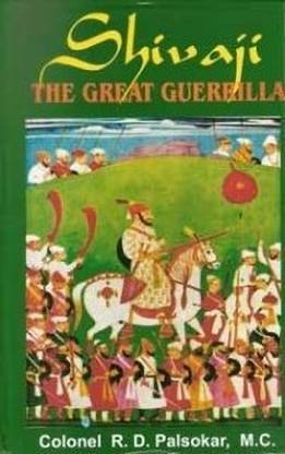 Shivaji  - The Great Guerrilla