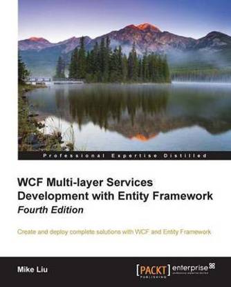 WCF Multi-layer Services Development with Entity Framework - Fourth Edition