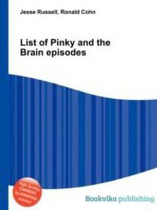 List of Pinky and the Brain Episodes