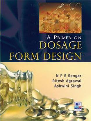 A Primer on Dosage Form Design