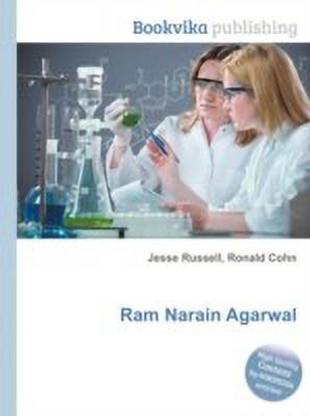 RAM Narain Agarwal