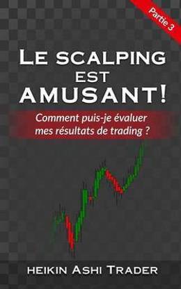 Le Scalping est Amusant ! 3