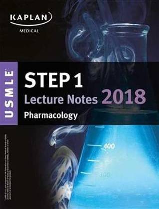 USMLE Step 1 Lecture Notes 2018: Pharmacology