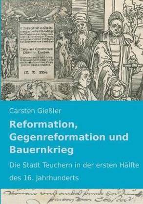 Reformation, Gegenreformation und Bauernkrieg