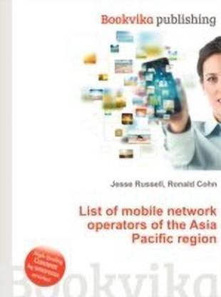 List of Mobile Network Operators of the Asia Pacific Region
