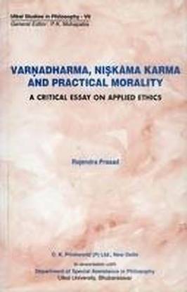 Varnadharma, Niskama Karma and Practical Morality