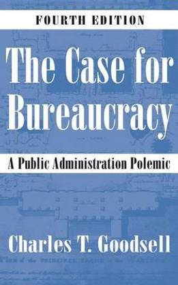 The Case for Bureaucracy