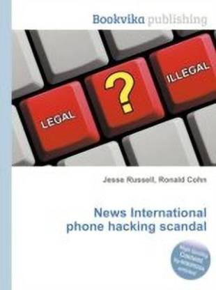 News International Phone Hacking Scandal