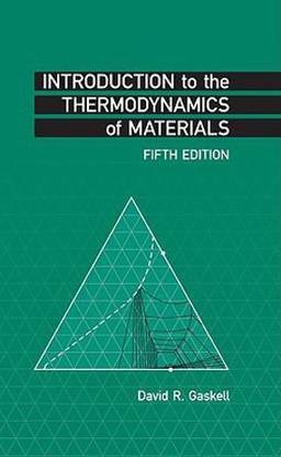 Introduction to the Thermodynamics of Materials, Fifth Edition