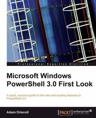 Microsoft Windows PowerShell 3.0 First Look