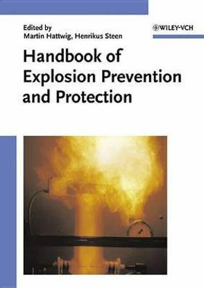 Handbook of Explosion Prevention and Protection