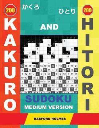 200 Kakuro and 200 Hitori sudoku. Medium version